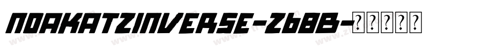 NoakatzInverse-Z68B字体转换