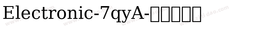 Electronic-7qyA字体转换