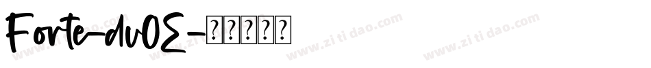 Forte-dv0E字体转换