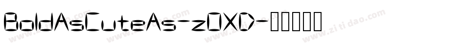BoldAsCuteAs-zOXD字体转换