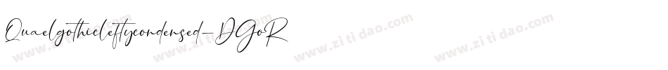 Quaelgothicleftycondensed-DGoR字体转换