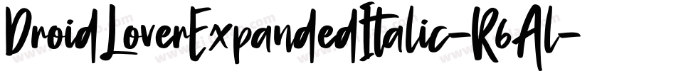 DroidLoverExpandedItalic-R6Al字体转换
