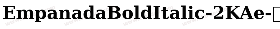 EmpanadaBoldItalic-2KAe字体转换
