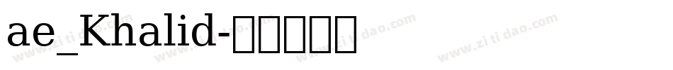 ae_Khalid字体转换