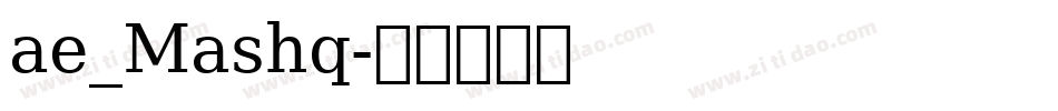 ae_Mashq字体转换
