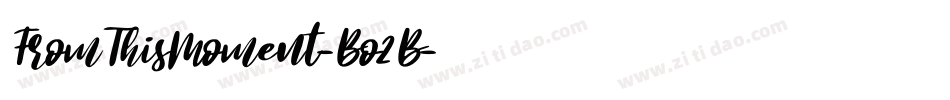FromThisMoment-Bo2B字体转换