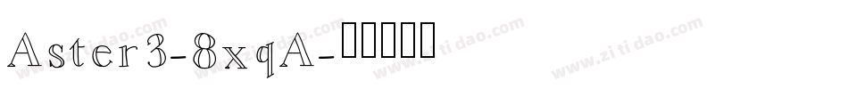 Aster3-8xqA字体转换