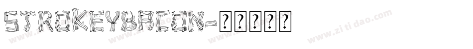 StrokeyBacon字体转换