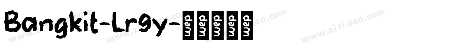 Bangkit-Lr9y字体转换