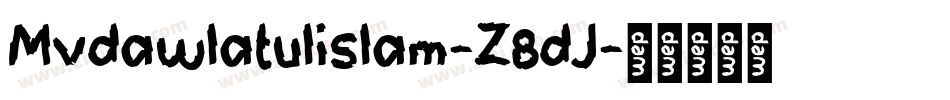 Mvdawlatulislam-Z8dJ字体转换