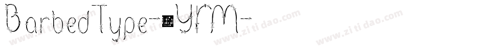 BarbedType-6YRM字体转换