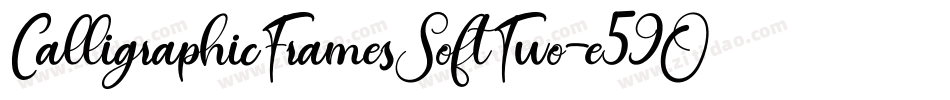 CalligraphicFramesSoftTwo-e59O字体转换