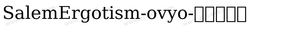SalemErgotism-ovyo字体转换