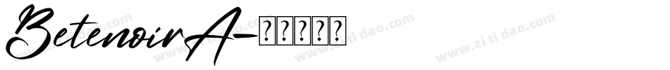 BetenoirA字体转换