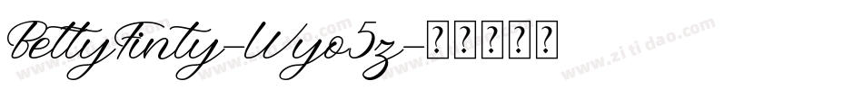 BettyFinty-Wyo5z字体转换