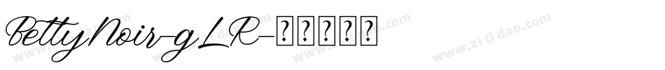 BettyNoir-gLR字体转换