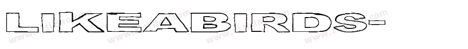 LikeABirds字体转换