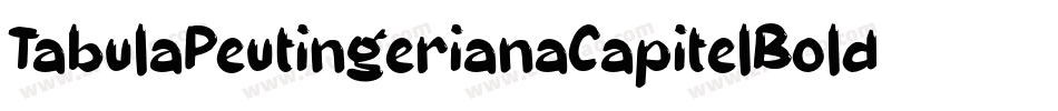 TabulaPeutingerianaCapitelBoldItalic-O14d字体转换