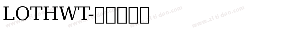 LOTHWT字体转换