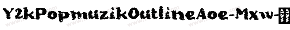 Y2kPopmuzikOutlineAoe-Mxw字体转换