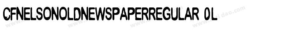 CfNelsonoldnewspaperRegular-0LYR字体转换
