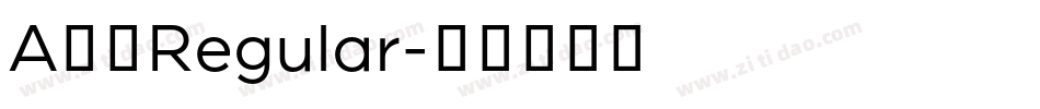 A南通Regular字体转换