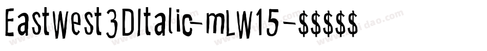 EastWest3DItalic-mLW15字体转换
