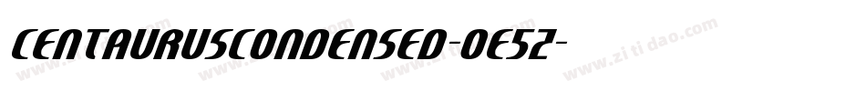 CentaurusCondensed-0e5z字体转换