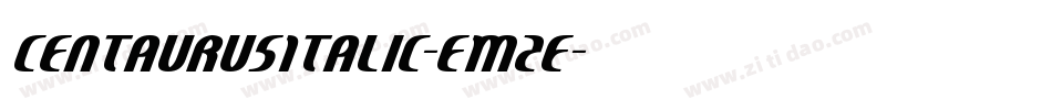 CentaurusItalic-EM2e字体转换