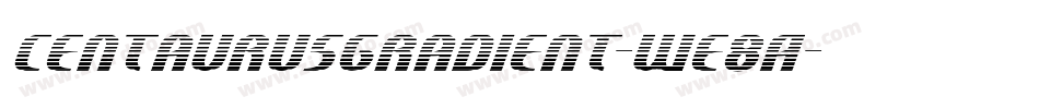 CentaurusGradient-WE8A字体转换