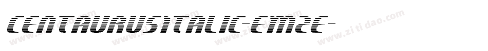 CentaurusItalic-EM2e字体转换