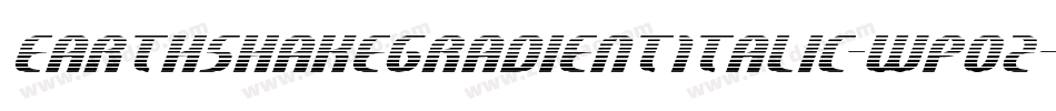 EarthshakeGradientItalic-wp02字体转换