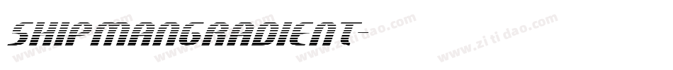ShipmanGradient字体转换