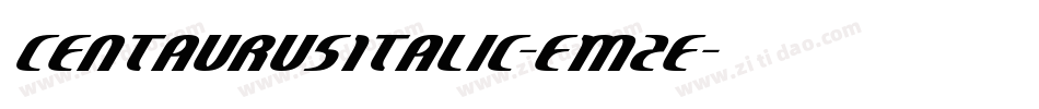 CentaurusItalic-EM2e字体转换