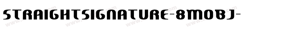 StraightSignature-8MOBJ字体转换