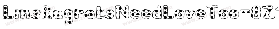 LmsRugratsNeedLoveToo-8Z1Z字体转换