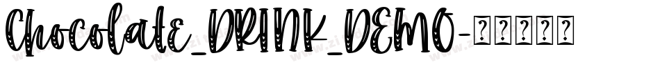 Chocolate_DRINK_DEMO字体转换