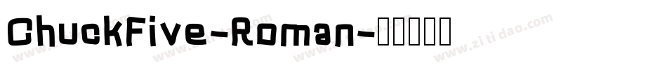 ChuckFive-Roman字体转换