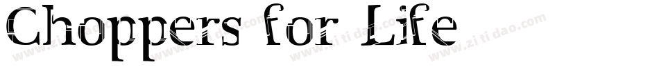 Choppers-for-Life字体转换