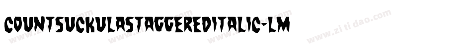 CountSuckulaStaggeredItalic-LMr3字体转换