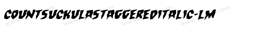 CountSuckulaStaggeredItalic-LMr3字体转换