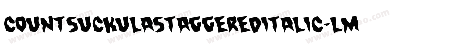 CountSuckulaStaggeredItalic-LMr3字体转换