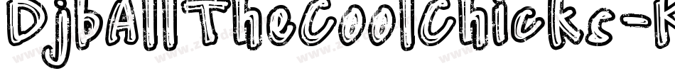 DjbAllTheCoolChicks-KwBy字体转换