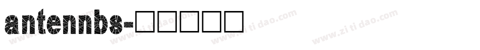 antennbs字体转换