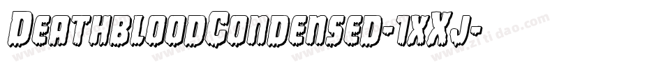 DeathbloodCondensed-1xXj字体转换