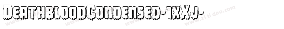 DeathbloodCondensed-1xXj字体转换