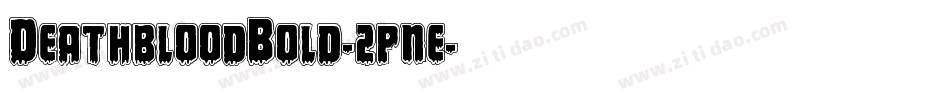 DeathbloodBold-2pne字体转换