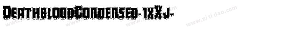 DeathbloodCondensed-1xXj字体转换