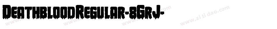 DeathbloodRegular-8GrJ字体转换