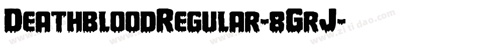 DeathbloodRegular-8GrJ字体转换